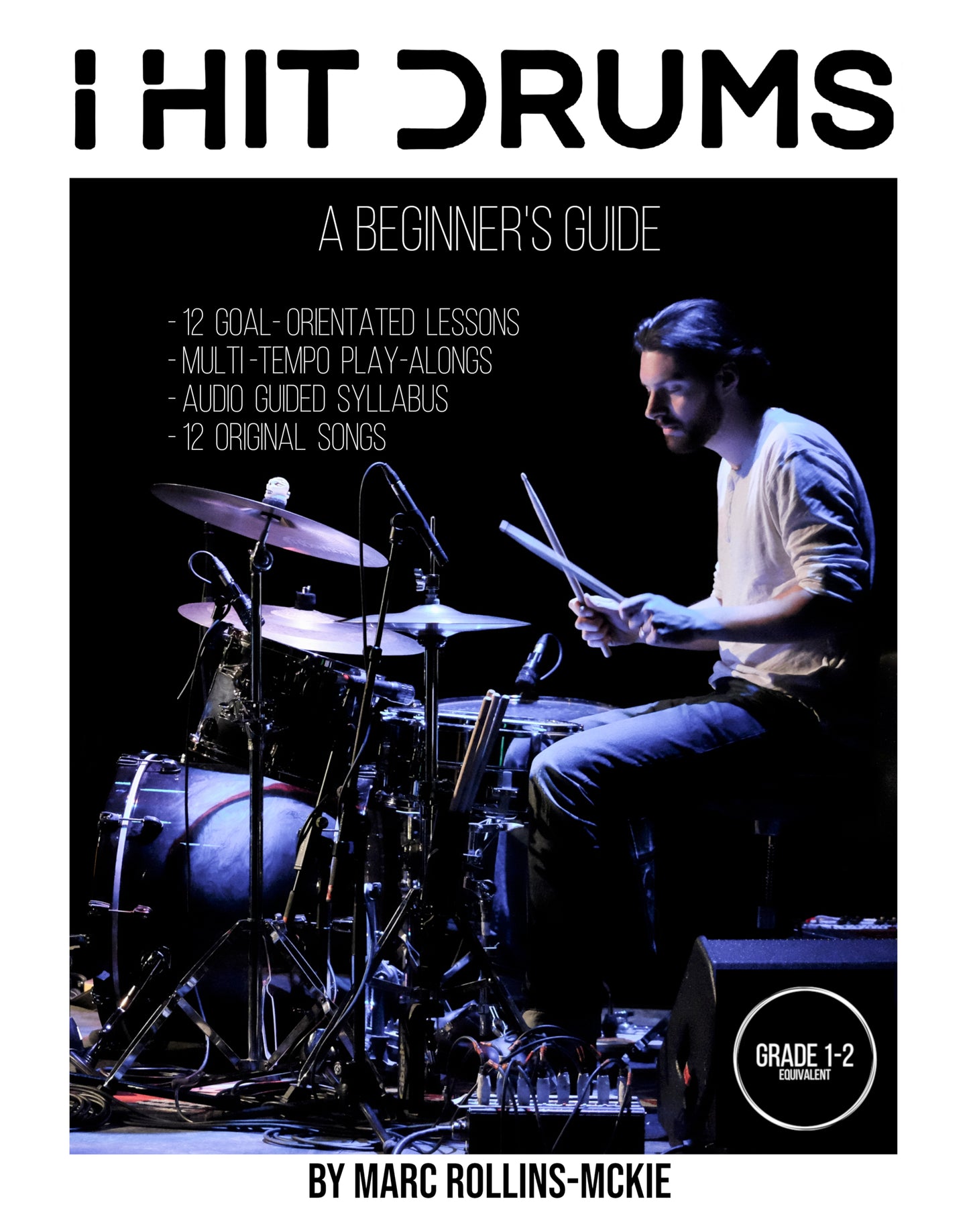 I Hit Drums - A Beginner's Guide (Grade 1-2) - Paperback